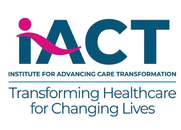 iACT — Institute for Advancing Care Transformation